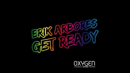 *2013* Erik Arbores - Get ready