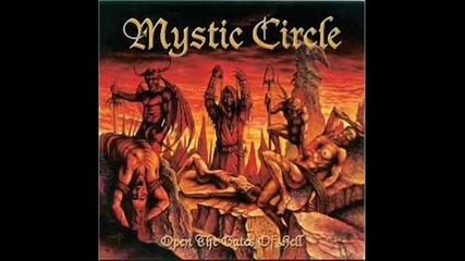 Mystic Circle - Open The Gates Of Hell 
