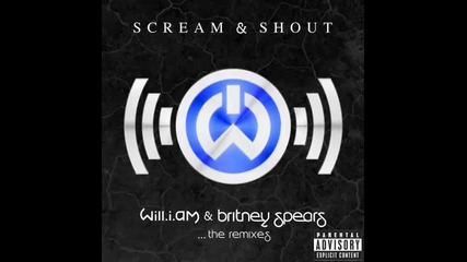 *2013* will.i.am ft. Britney Spears - Scream and Shout ( Fatman Scoop remix )