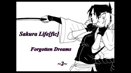 Sakura Life[fic]forgotten Dreams~2~