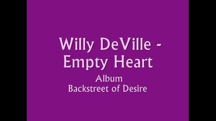 Empty Heart- Willy Deville превод