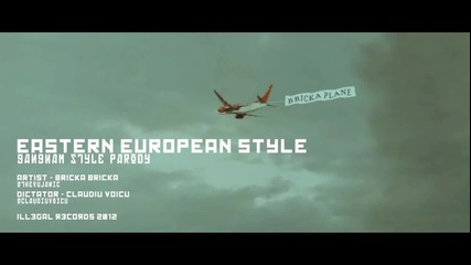 Eastern Europe Style ! (psy Gangnam Style Parody) by Bricka Bricka!