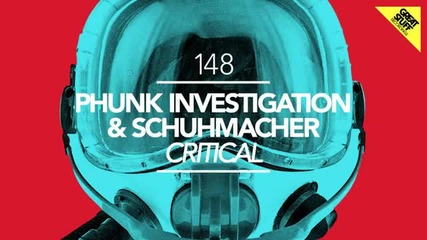 Phunk Investigation Schuhmacher - Critical (original Mix)