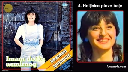 Dragana Mirkovic - 1984 - 04 - Haljinica plave boje