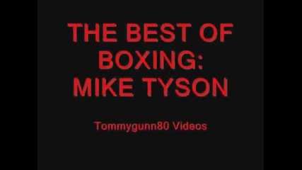 The best fighter - Mike Tyson