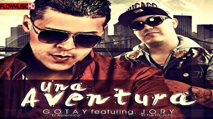 Gotay El Autentiko Ft. Jory - Una Aventura (original) Reggaeton 2012