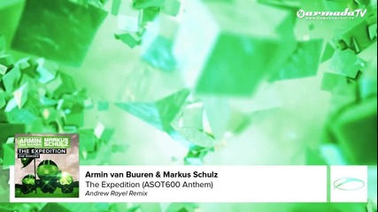 Armin van Buuren Markus Schulz - The Expedition (andrew Rayel Remix)