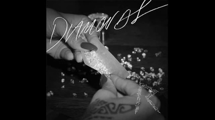 С текст и превод - За първи път тук Rihanna - Diamonds (26 Септември 2012)