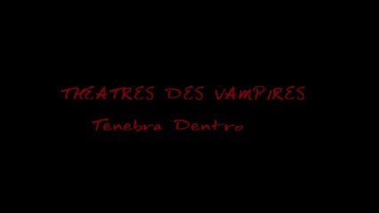 Theatres des Vampires - Tenebra Dentro