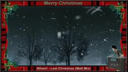 Wham! - Last Christmas (matt Mix Aot Video) 