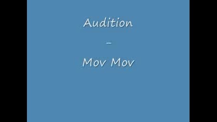 Audition - Mov Mov 