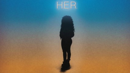 H.e.r. - Rather Be (audio)