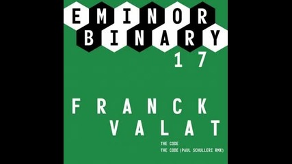 Franck Valat - The Code (paul Schulleri Remix)