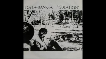 Data-bank-a - Isolation (joy Division Cover)