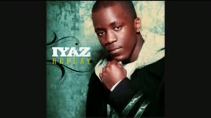 Iyaz - Look at Me Now 