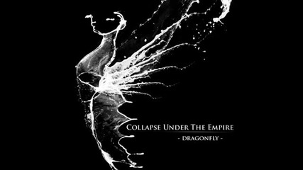 Collapse Under The Empire - Dragonfly