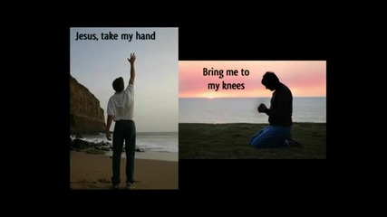 Jamie Slocum - Jesus, Take My Hand ( Исусе, хвани ръката ми) (превод)