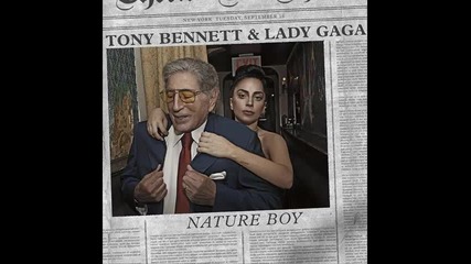 Tony Bennett & Lady Gaga - Nature boy