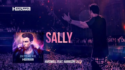 2о15! Hardwell feat. Harrison - Sally ( Аудио )