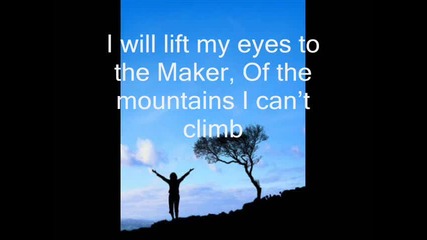 I Will Lift My Eyes - Bebo Norman (with lyrics)