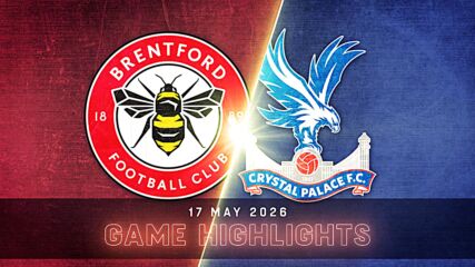 Brentford vs. Crystal Palace - Condensed Game