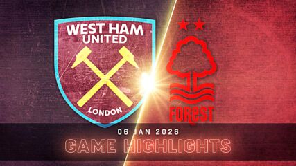 West Ham United vs. Nottingham Forest - Condensed Game