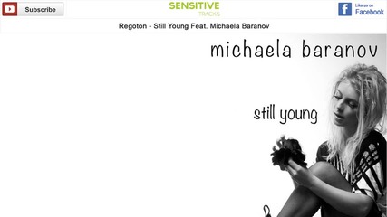 Regoton - Still Young Feat. Michaela Baranov
