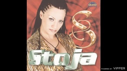 Stoja - Ne vracam se ja na staro - (Audio 2002)