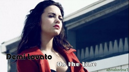 05 . Demi Lovato - On the Line
