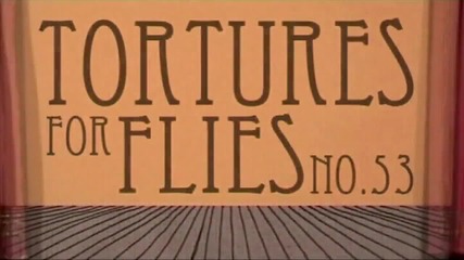 Tortures for Flies_ Bully Boys