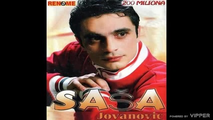 Sasa Jovanovic - Lud sam, jesam - (audio 2008)