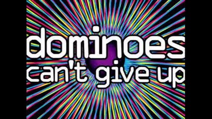 Dominoes - Can't Give Up 1994