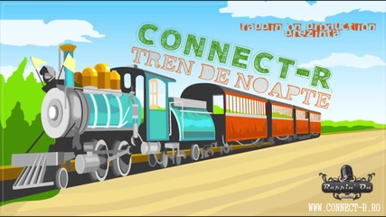 Connect-r - Tren de noapte (radio Edit)