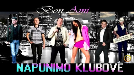 Bon Ami - Napunimo klubove 2013