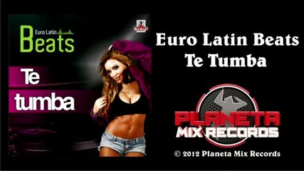 Euro Latin Beats - Te Tumba (radio Edit)