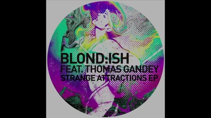 Blondish feat. Thomas Gandey - Voyeur