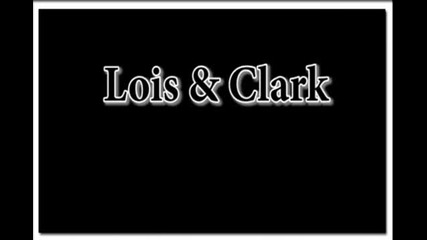 Smallville Lois & Clark - Let Me be the one