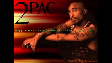 2pac- changes Happy Birday Rip