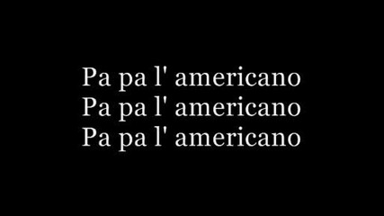 We know speak americano (lyrics)