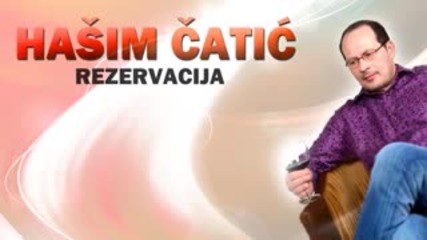 Hasim Catic - 2015 - Rezervacija