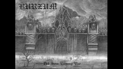 Burzum - Key To The Gate