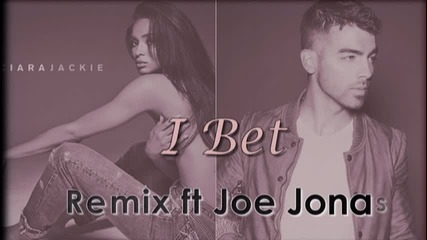 Ciara - I Bet (remix) ft. Joe Jonas