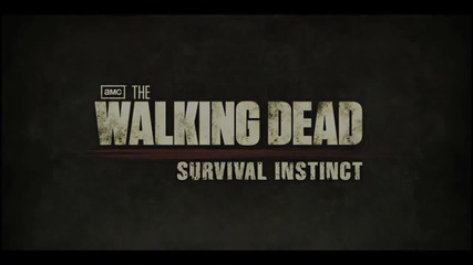 The Walking Dead Survival Instinct - Official Trailer