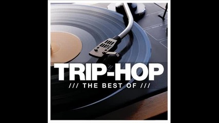 Trip Hop Mix The Best Of 2014 New