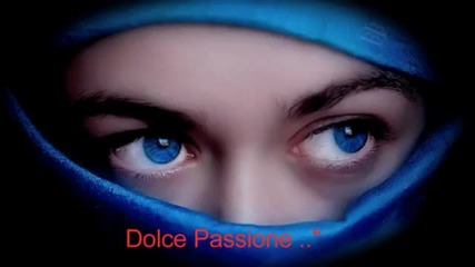 Dolce Passione ..