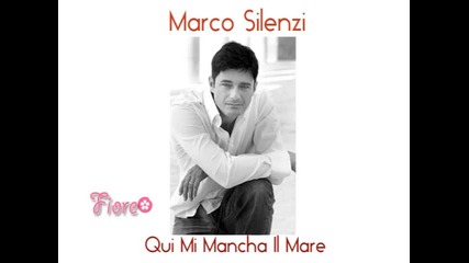 Marco Silenzi - Qui Mi Mancha Il Mare 