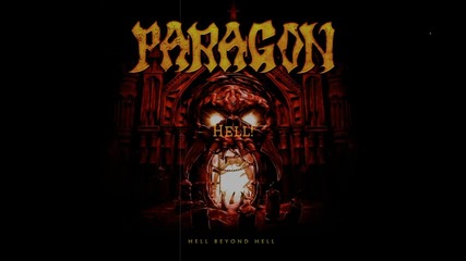 Paragon - Hell Beyond Hell / Official Lyric Video