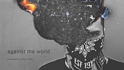 Machine Gun Kelly - Against the World