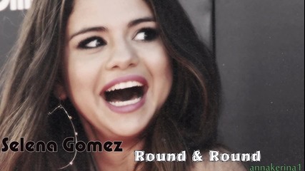 06 . Selena Gomez - Round & Round ( Fascination Remix Radio Edit )