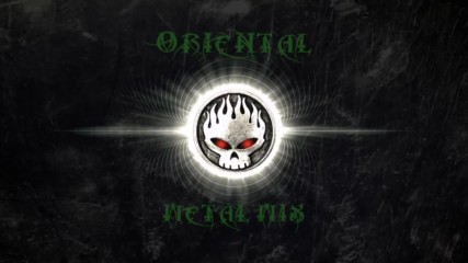 Oriental Metal Music - Epic Compilation